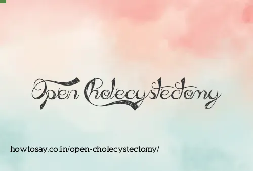 Open Cholecystectomy