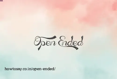Open Ended