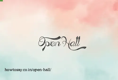 Open Hall