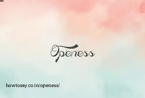 Openess