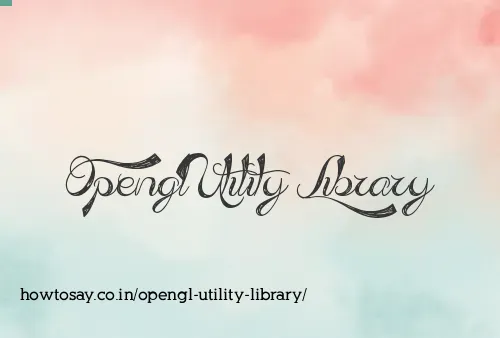 Opengl Utility Library