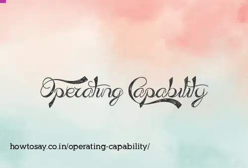 Operating Capability