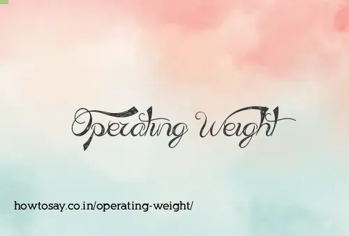 Operating Weight