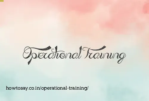 Operational Training