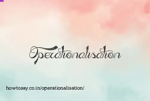 Operationalisation
