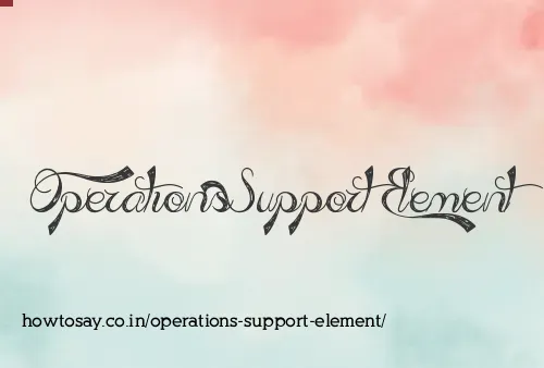Operations Support Element