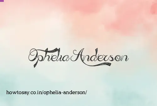 Ophelia Anderson