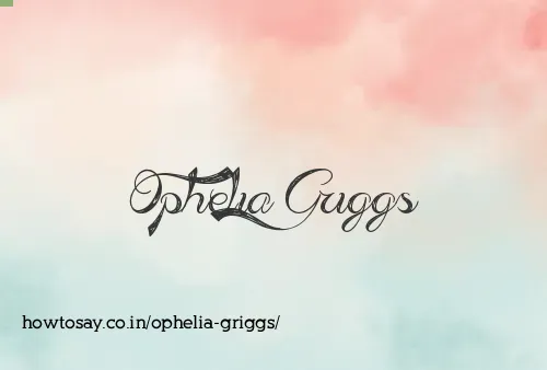 Ophelia Griggs