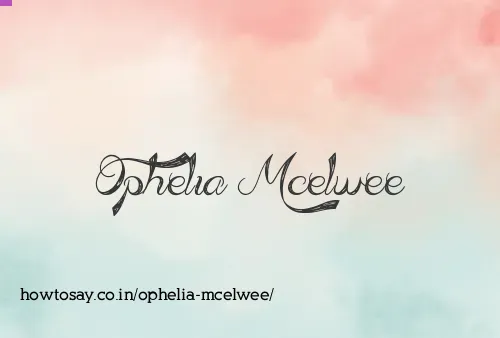 Ophelia Mcelwee