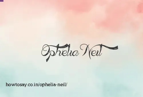 Ophelia Neil