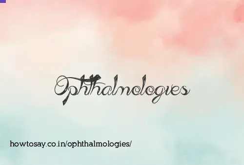 Ophthalmologies