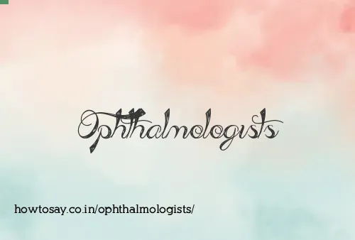 Ophthalmologists