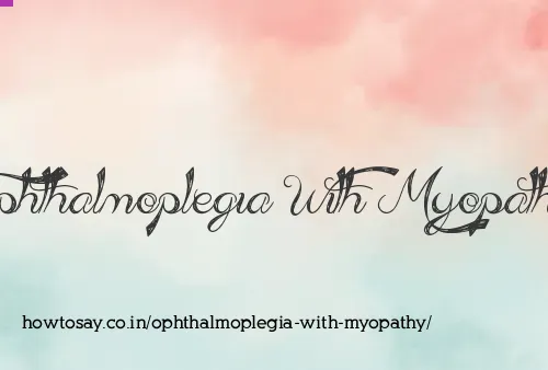 Ophthalmoplegia With Myopathy