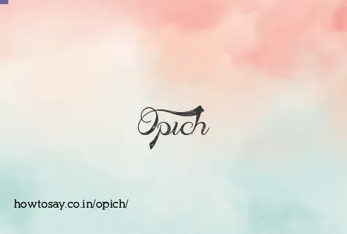 Opich