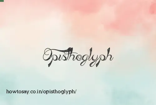 Opisthoglyph