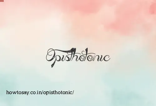 Opisthotonic