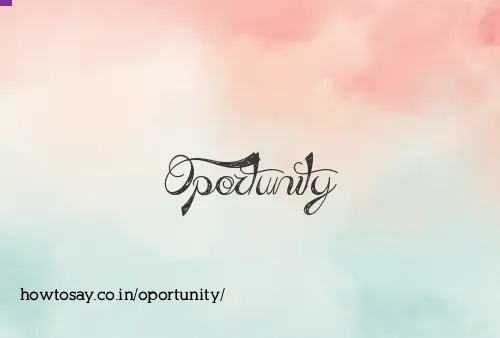 Oportunity