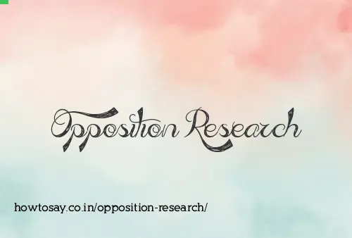 Opposition Research