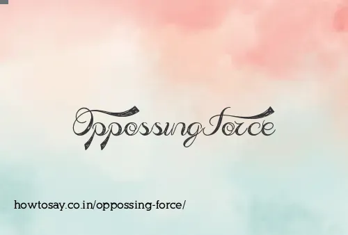 Oppossing Force