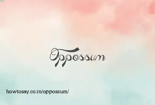 Oppossum