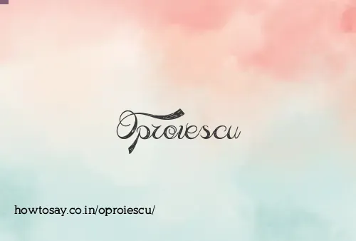 Oproiescu