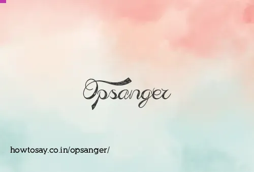 Opsanger