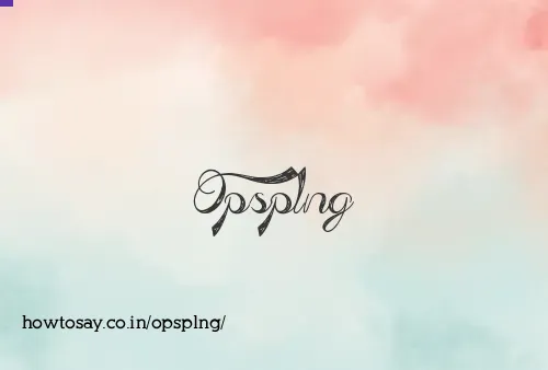 Opsplng