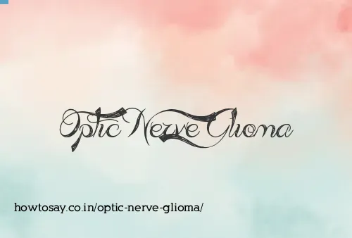 Optic Nerve Glioma