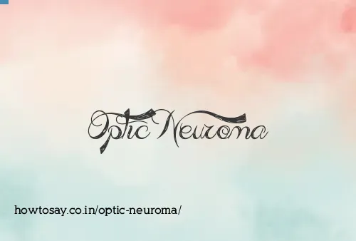 Optic Neuroma