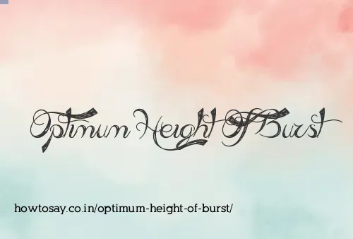 Optimum Height Of Burst