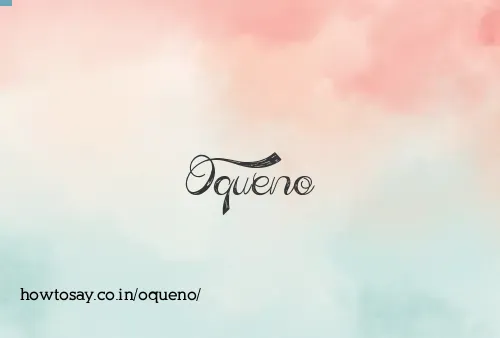 Oqueno