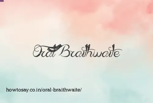 Oral Braithwaite