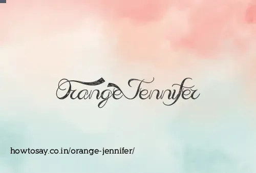 Orange Jennifer