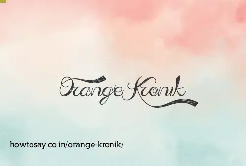 Orange Kronik