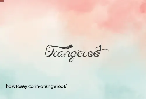 Orangeroot