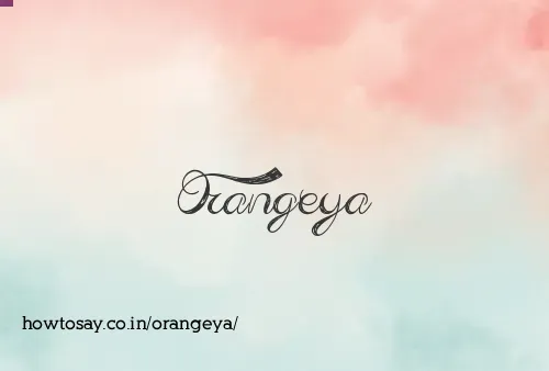 Orangeya