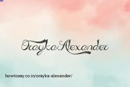 Orayka Alexander