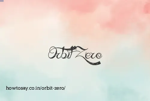Orbit Zero