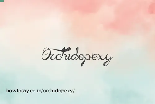 Orchidopexy