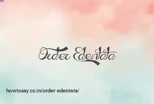 Order Edentata
