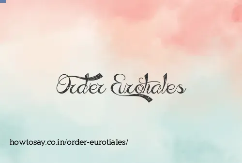 Order Eurotiales