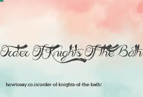 Order Of Knights Of The Bath