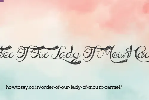 Order Of Our Lady Of Mount Carmel