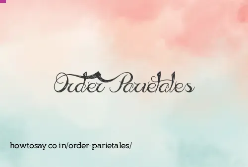 Order Parietales