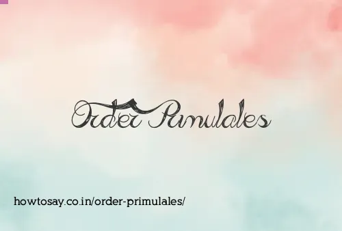 Order Primulales