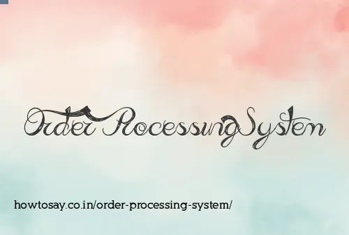 Order Processing System
