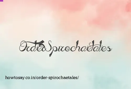 Order Spirochaetales