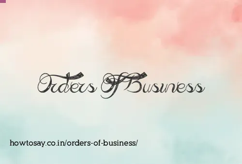 Orders Of Business
