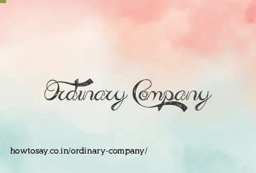 Ordinary Company