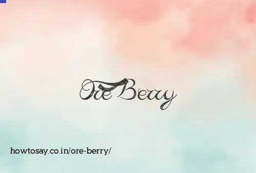 Ore Berry